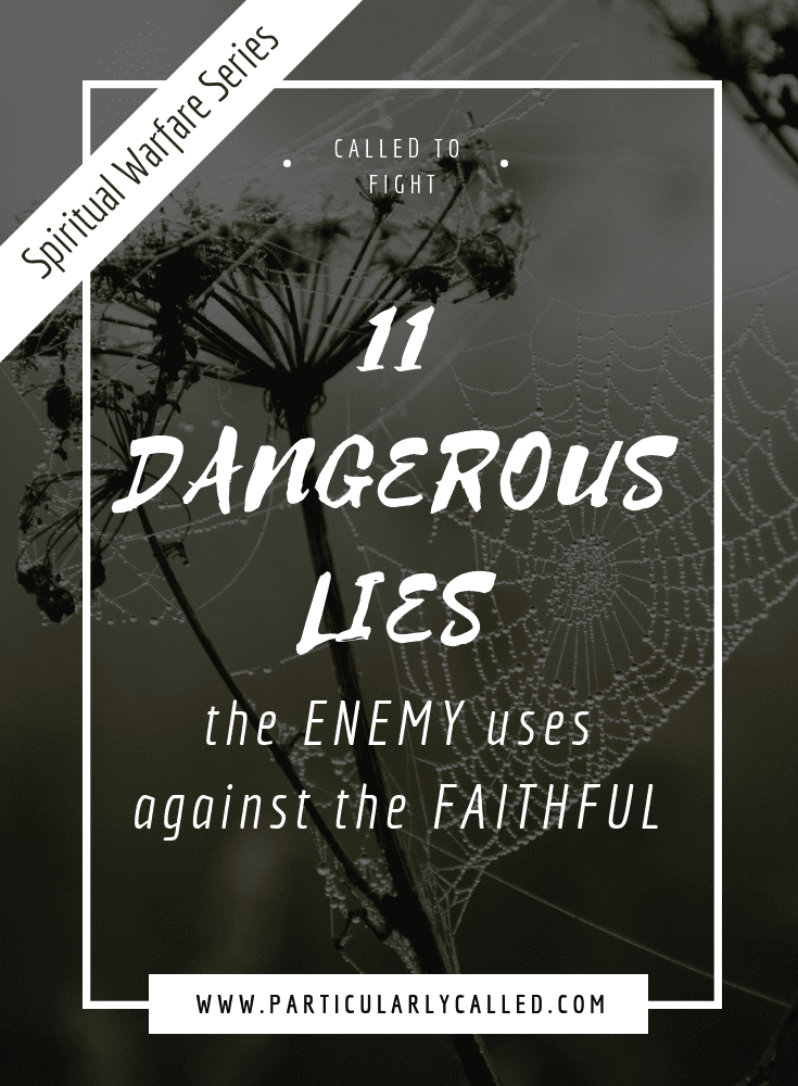 11 Dangerous Lies of the Enemy that attack the Faithful Soul