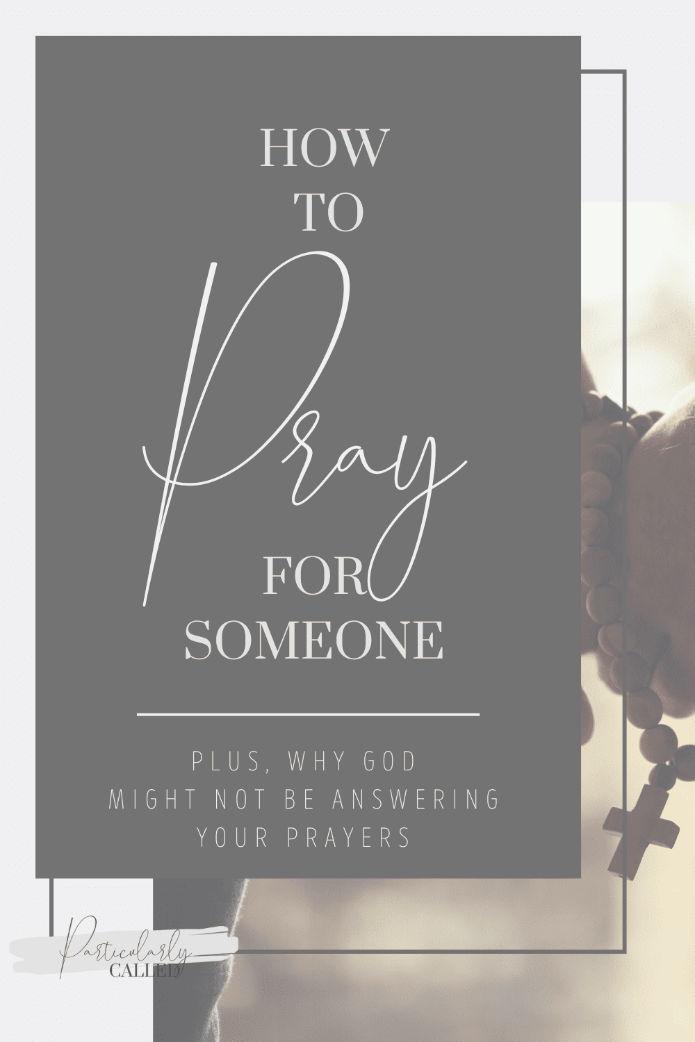 How to Pray for Someone