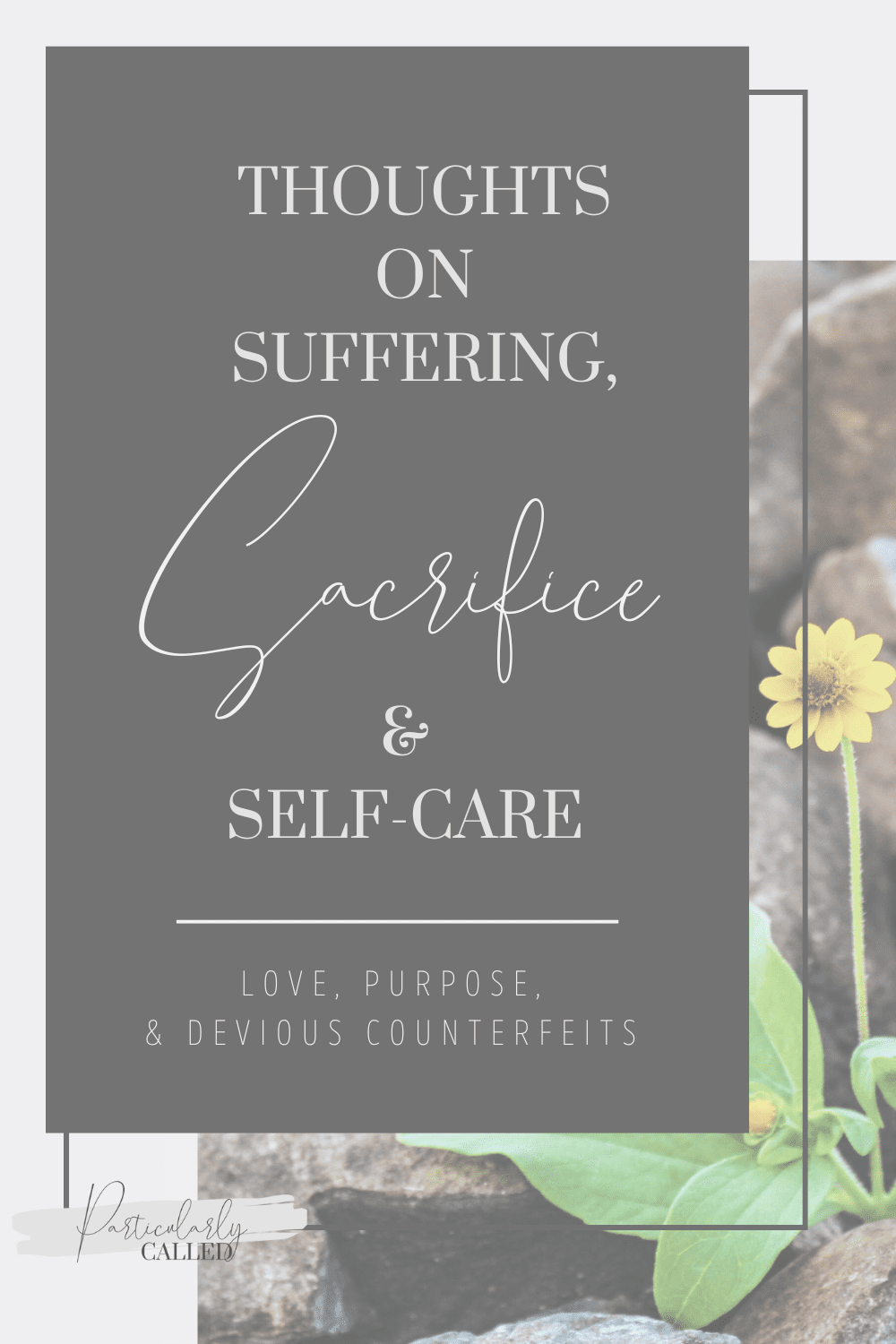 Suffering, Sacrifice, and Self-Care