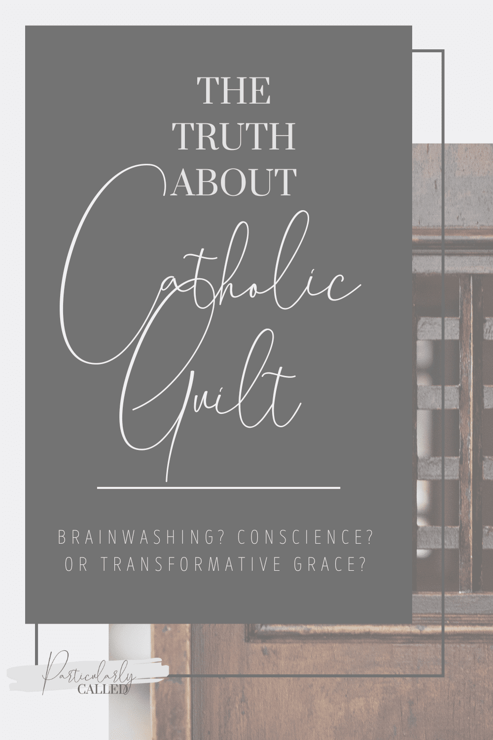 The Truth about Catholic Guilt